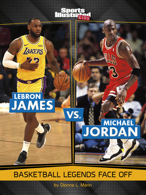 Title details for LeBron James vs. Michael Jordan by Dionna L. Mann - Wait list